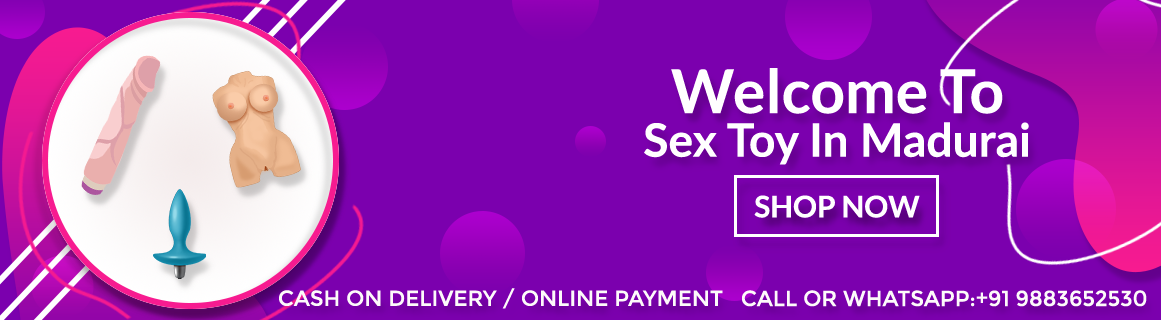 Sex Toys Madurai: Bring you the Hottest Collection of Adult Sex Toys in Madurai
