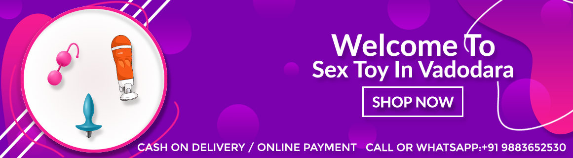 sex toys  Vadodara, sex toys store, adult sex toys